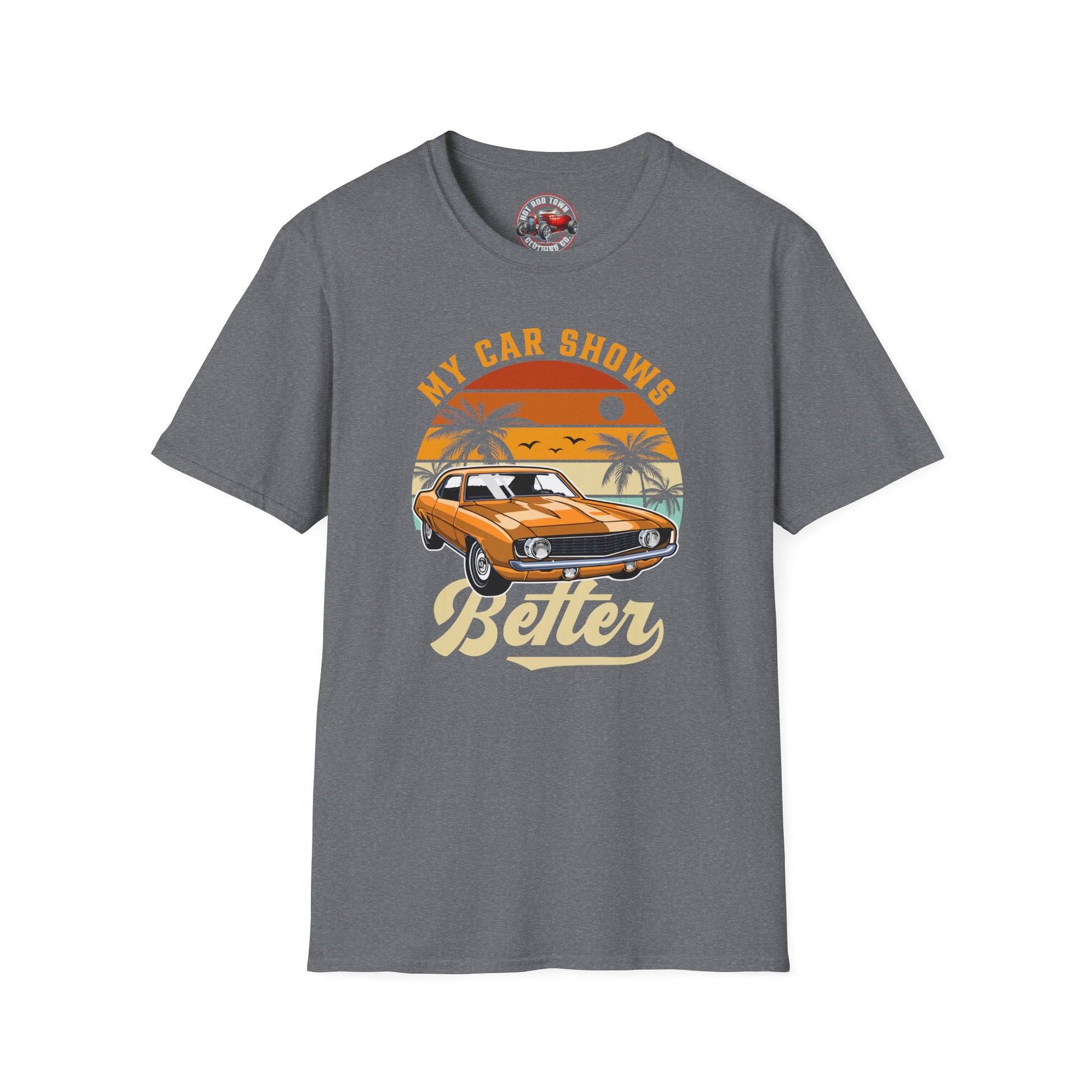 “My Car shows better” Vintage Car Show T-Shirt
