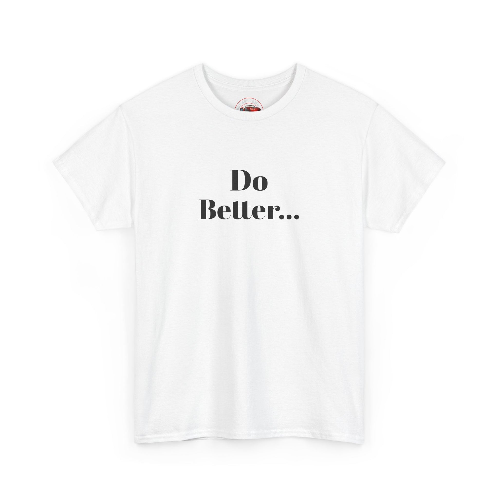 Do Better t-shirt